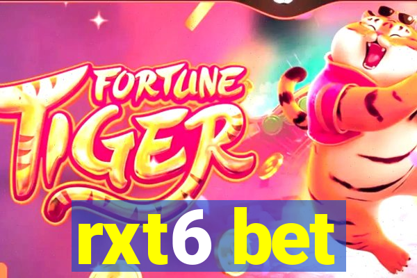 rxt6 bet